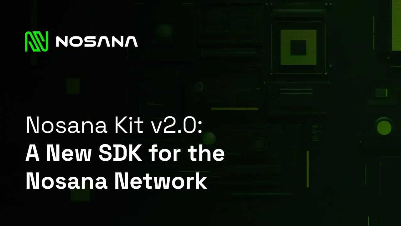 Introducing @nosana/kit, the comprehensive 2.0 toolchain for Nosana