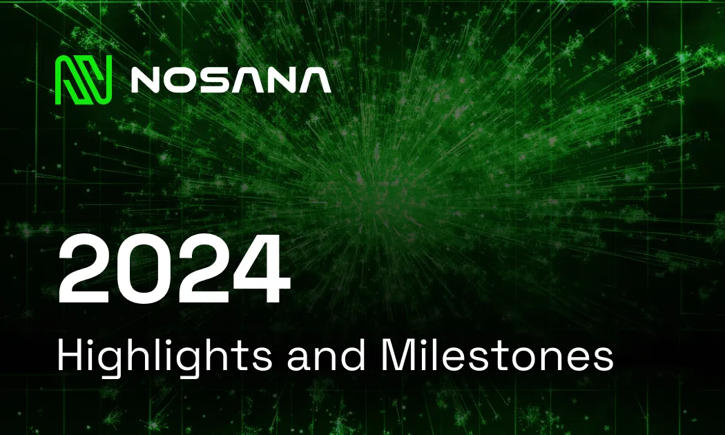 2024 at Nosana: A Year In Review